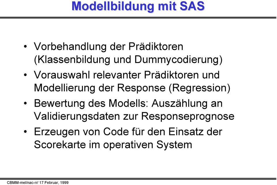 Response (Regression) Bewertung des Modells: Auszählung an Validierungsdaten
