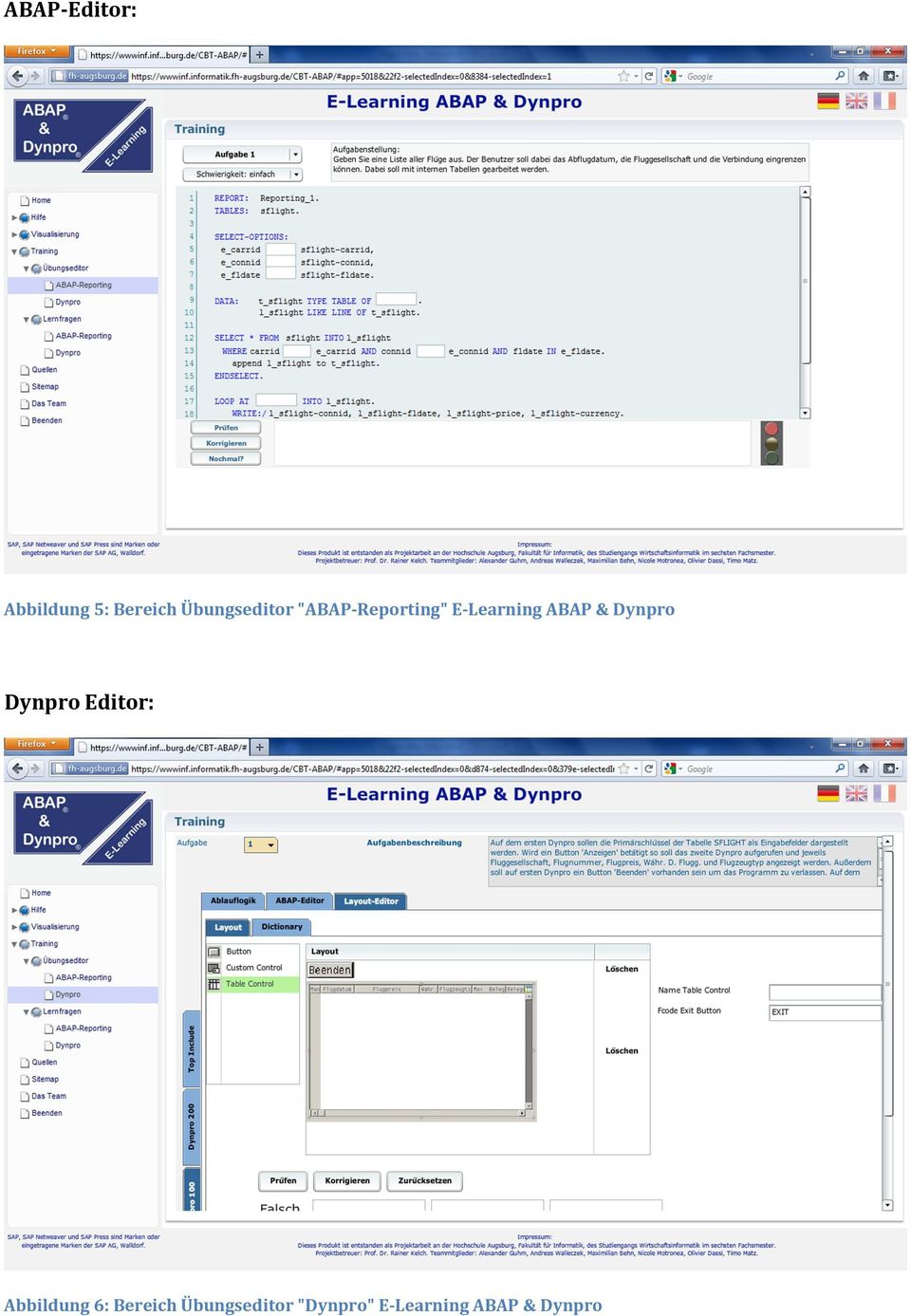ABAP & Dynpro Dynpro Editor: Abbildung 6: