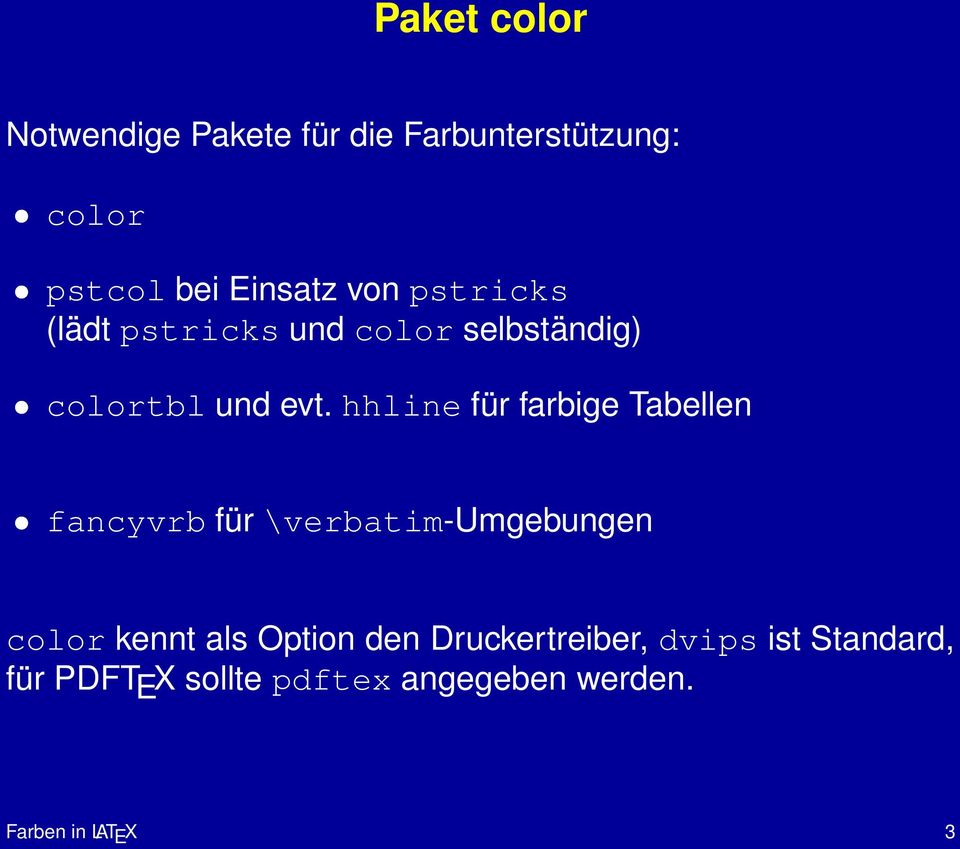 hhline für farbige Tabellen fancyvrb für \verbatim-umgebungen color kennt als Option