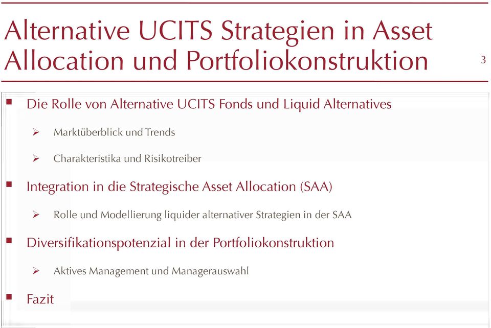 Integration in die Strategische Asset Allocation (SAA) Rolle und Modellierung liquider alternativer