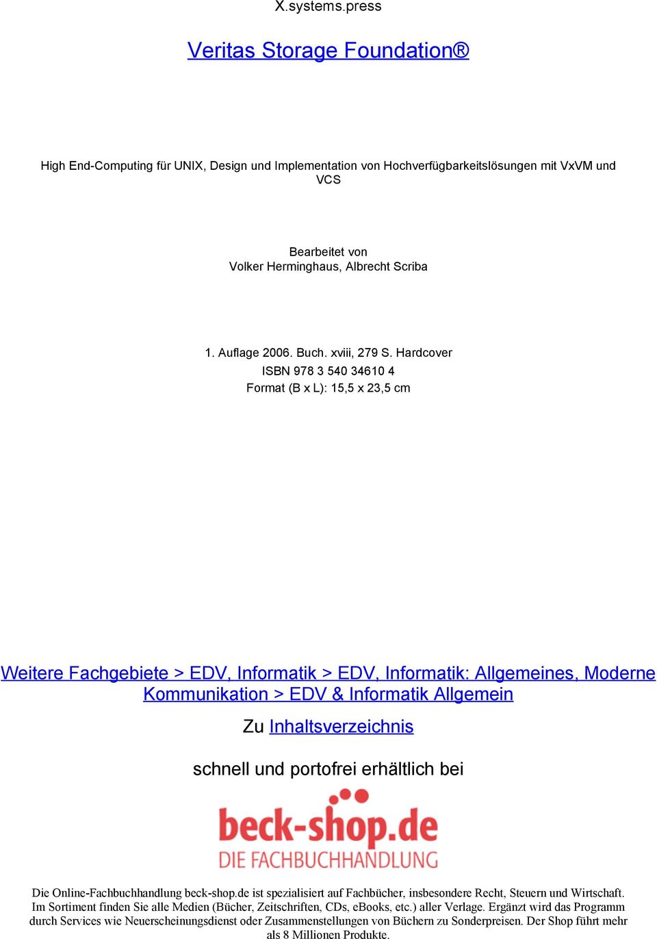Hardcover ISBN 978 3 540 34610 4 Format (B x L): 15,5 x 23,5 cm Weitere Fachgebiete > EDV, Informatik > EDV, Informatik: Allgemeines, Moderne Kommunikation > EDV & Informatik Allgemein Zu