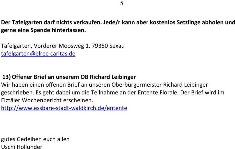 de 13) Offener Brief an unserem OB Richard Leibinger Wir haben einen offenen Brief an unseren Oberbürgermeister Richard Leibinger