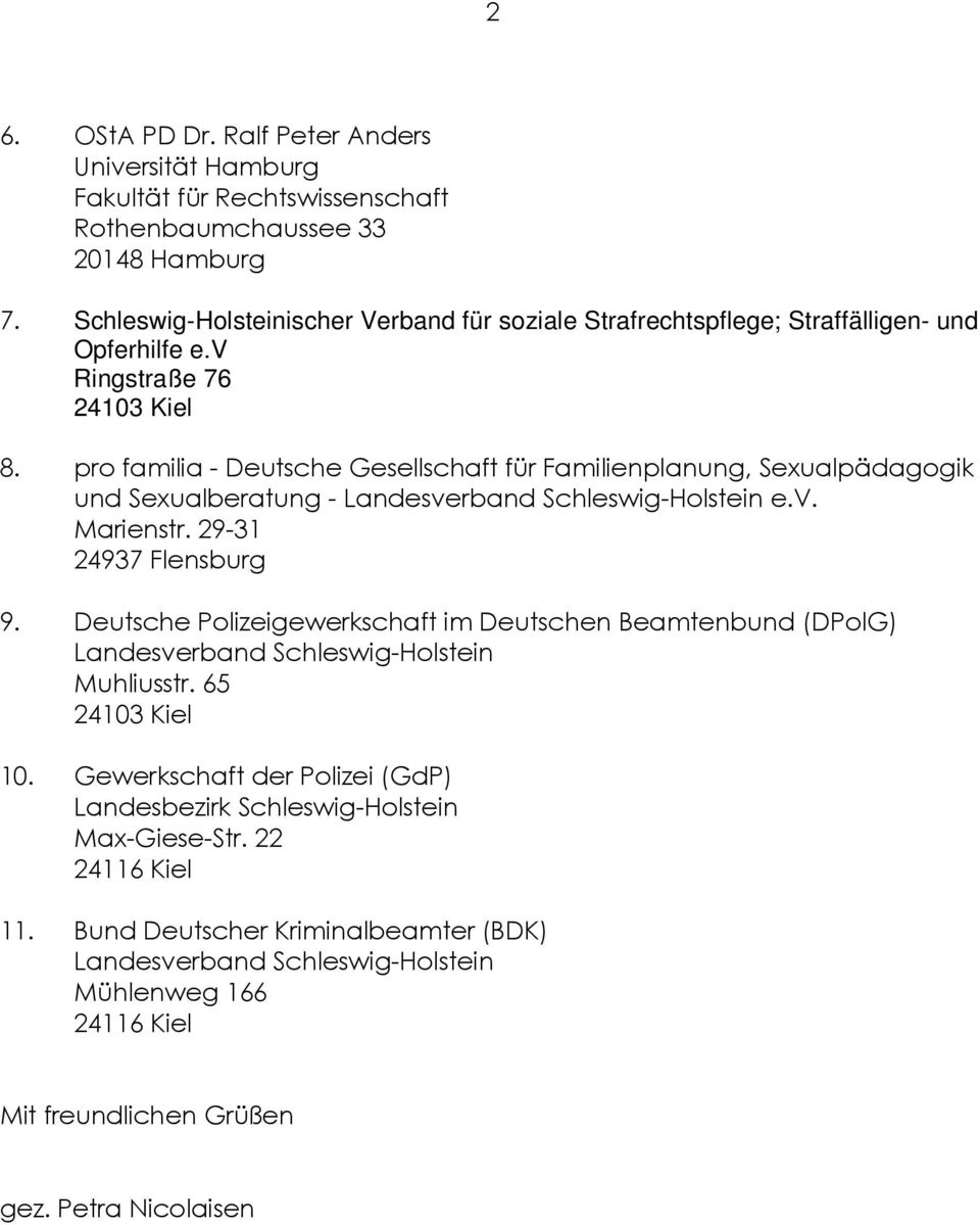 pro familia - Deutsche Gesellschaft für Familienplanung, Sexualpädagogik und Sexualberatung - e.v. Marienstr. 29-31 24937 Flensburg 9.