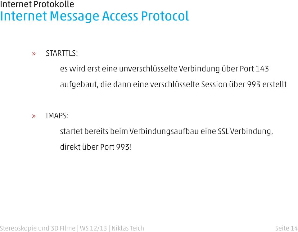 993 erstellt» IMAPS: startet bereits beim Verbindungsaufbau eine SSL