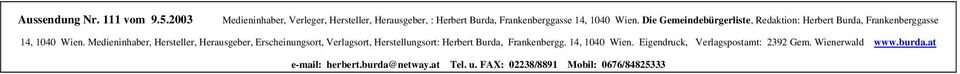 Die Gemeindebürgerliste, Redaktion: Herbert Burda, Frankenberggasse 14, 1040 Wien.