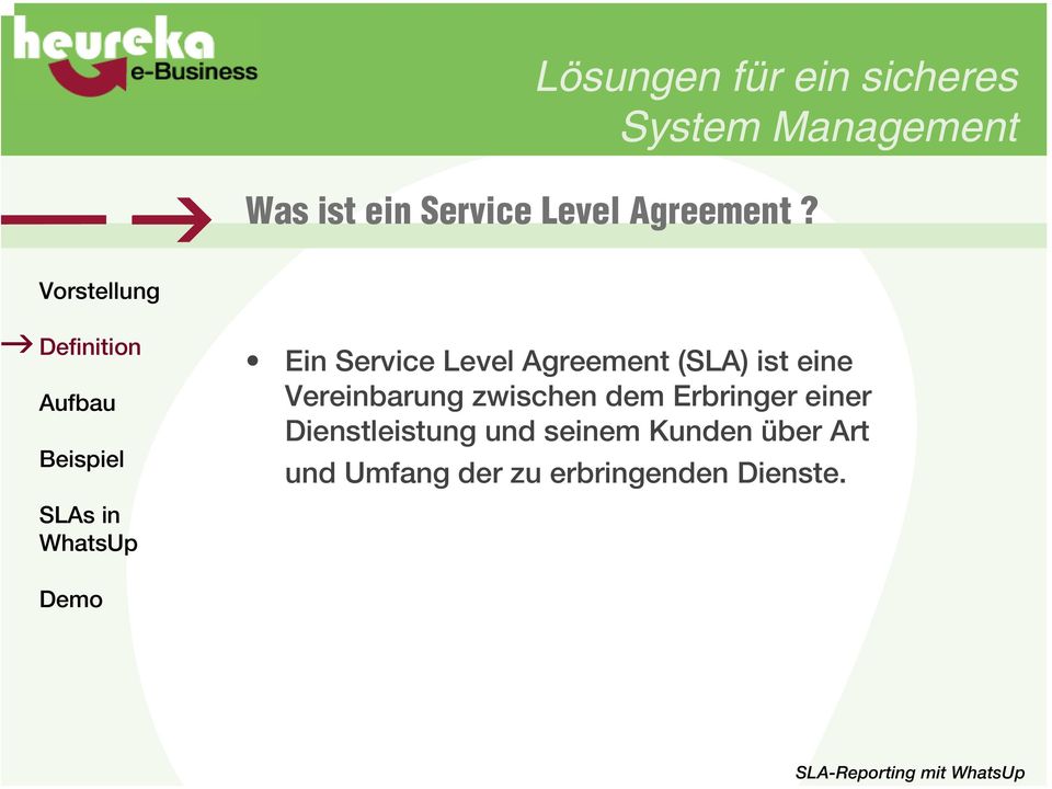 Ein Service Level Agreement (SLA) ist eine Vereinbarung