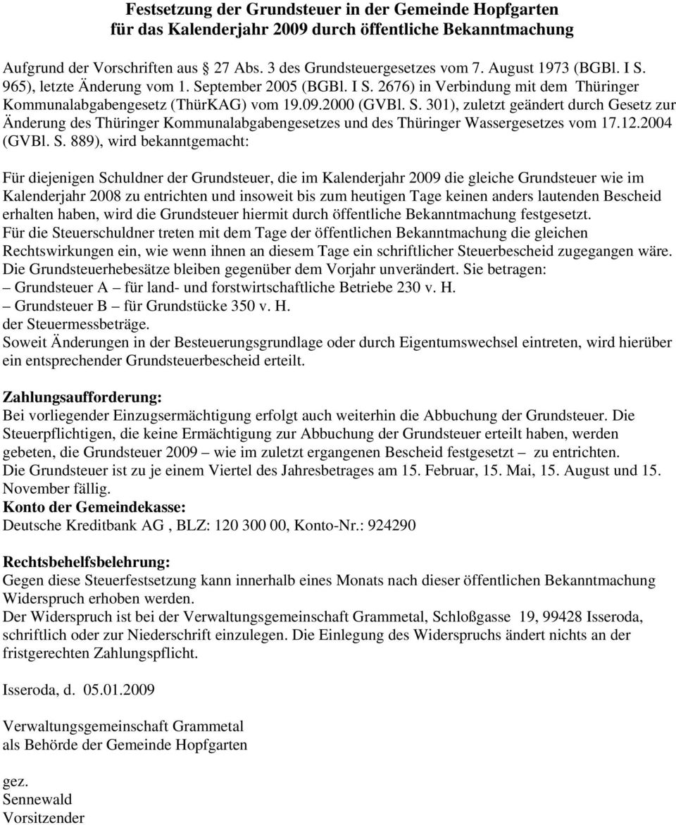H. Deutsche Kreditbank AG, BLZ: 120 300 00, Konto-Nr.