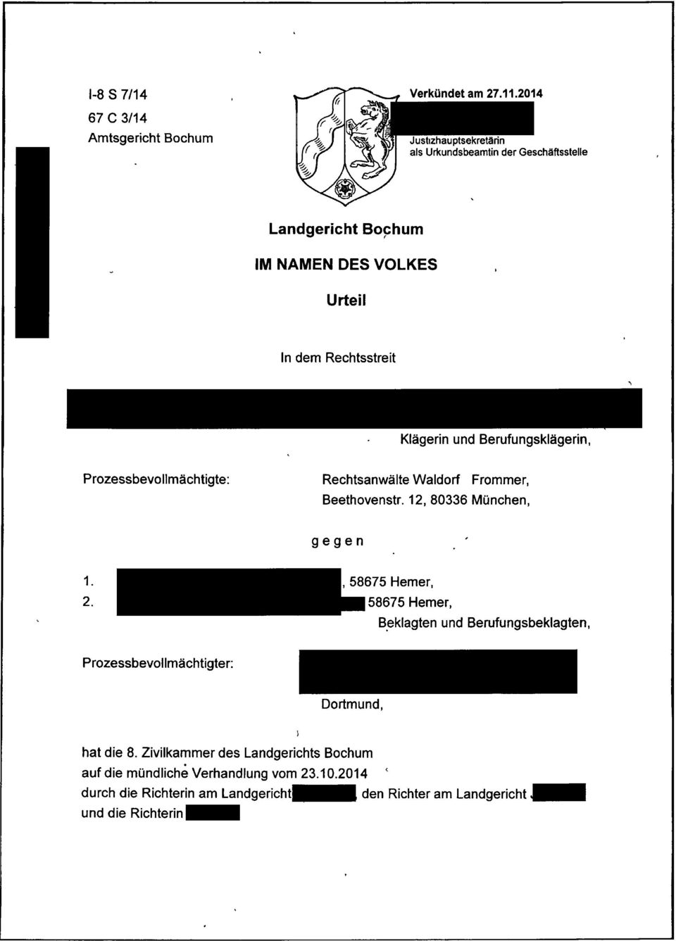 12, 80336 München, gegen 1. 2., 58675 Hemer, 58675 Hemer, Beklagten und Berufungsbeklagten, Prozessbevol lmächtigter: Dortmund, hat die 8.