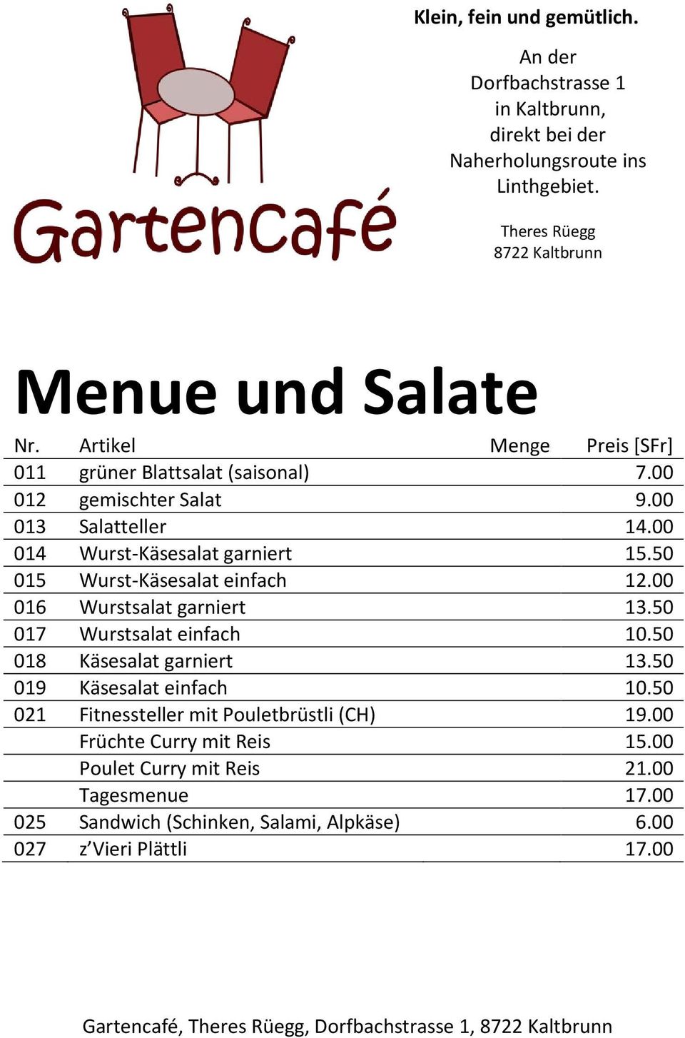 50 017 Wurstsalat einfach 10.50 018 Käsesalat garniert 13.50 019 Käsesalat einfach 10.