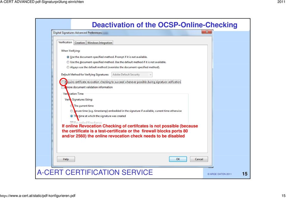 ports 80 and/or 2560) the online revocation check needs to be disabled A-CERT