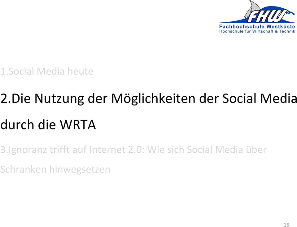 Media durch die WRTA 3.