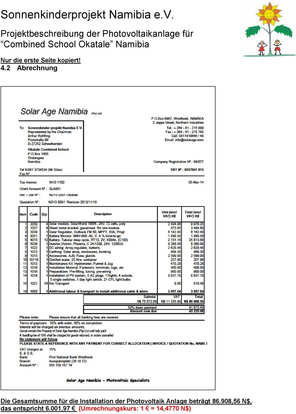 Installation der Photovoltaik Anlage beträgt