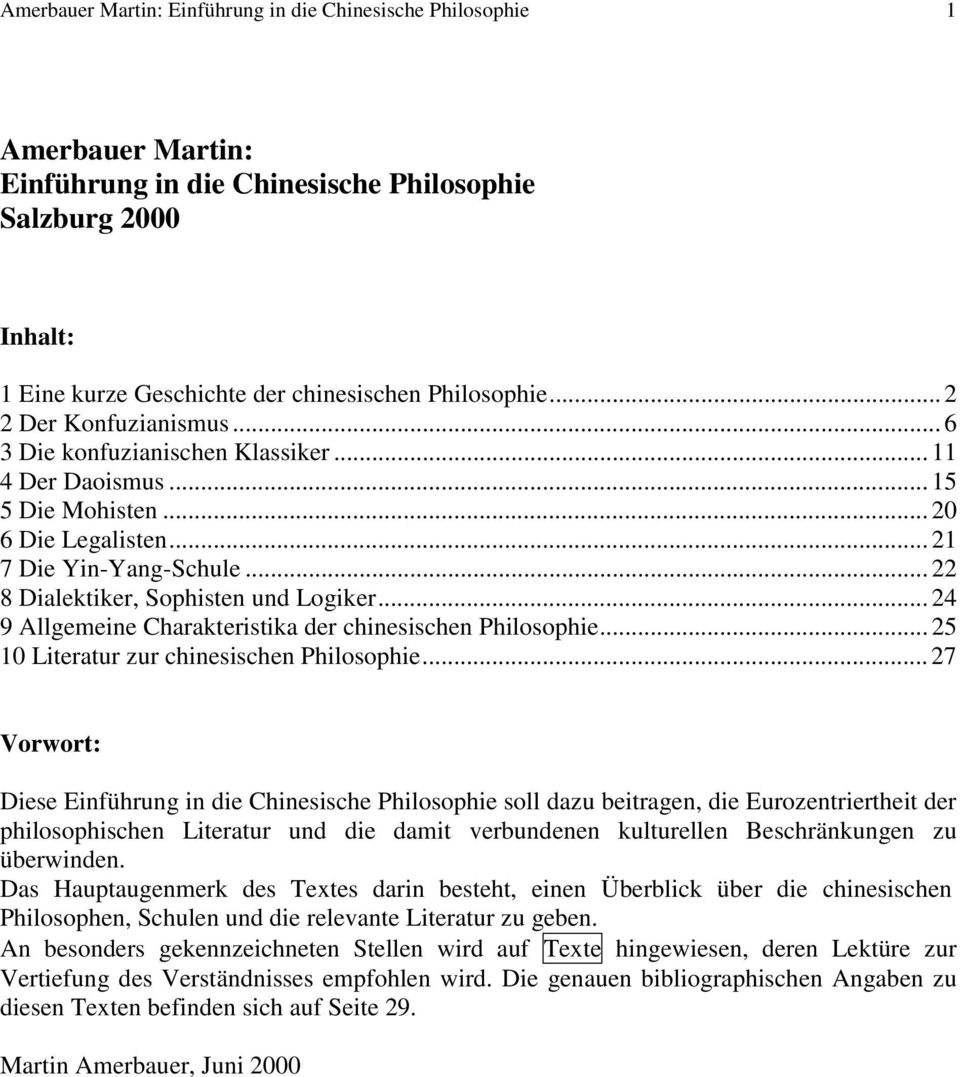 .. 24 9 Allgemeine Charakteristika der chinesischen Philosophie... 25 10 Literatur zur chinesischen Philosophie.