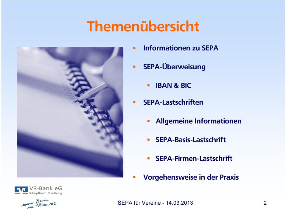 SEPA-Basis-Lastschrift SEPA-Firmen-Lastschrift