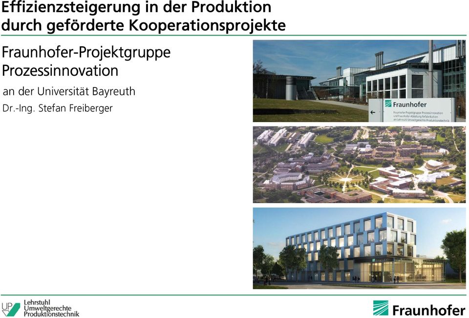 Fraunhofer-Projektgruppe Prozessinnovation