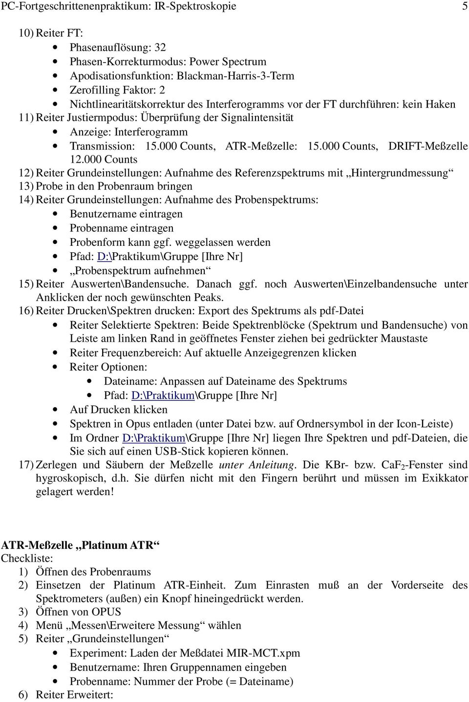 000 Counts, ATR-Meßzelle: 15.000 Counts, DRIFT-Meßzelle 12.