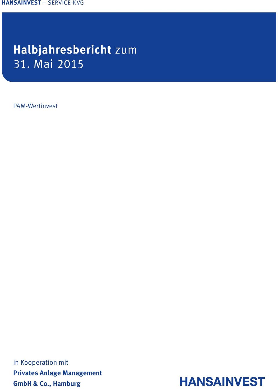 Mai 2015 PAM-Wertinvest in
