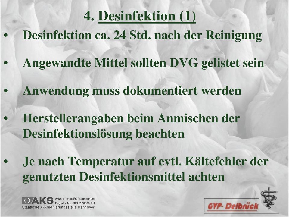 dokumentiert werden Herstellerangaben beim Anmischen der Desinfektionslösung