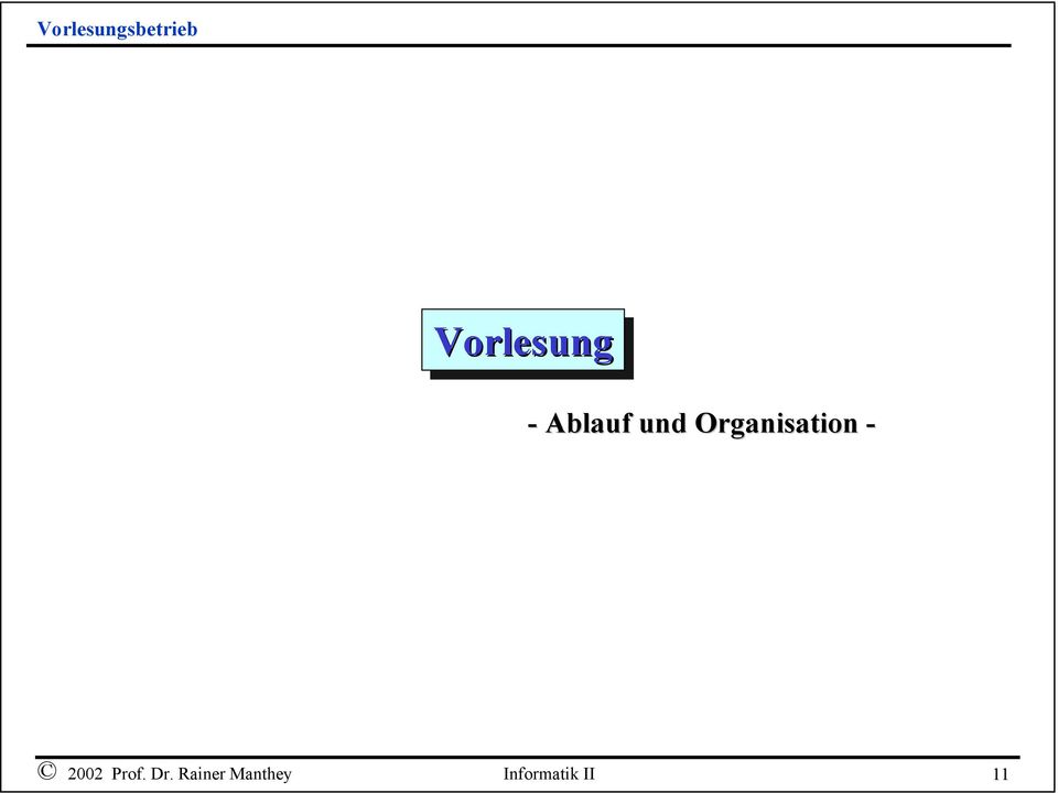 Organisation - 2002 Prof.