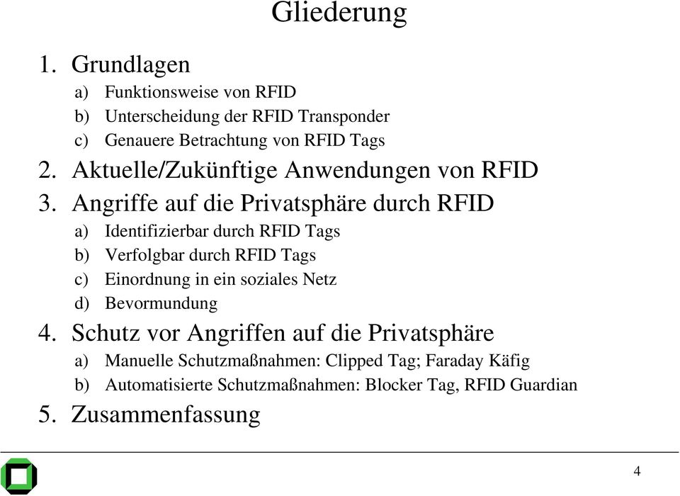 Aktuelle/Zukünftige Anwendungen von RFID 3.