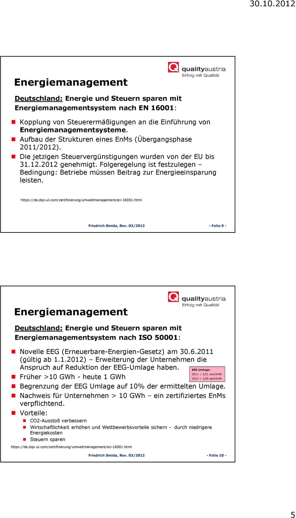 com/zertifizierung/umweltmanagement/en-16001.html Friedrich Smida, Rev.