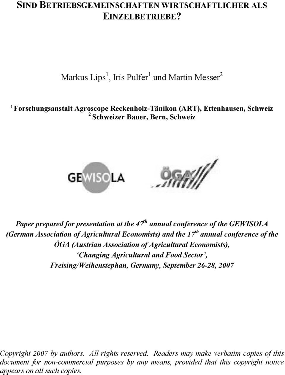 presentation at the 47 th annual conference of the GEWISOLA (German Association of Agricultural Economists) and the 17 th annual conference of the ÖGA (Austrian Association of