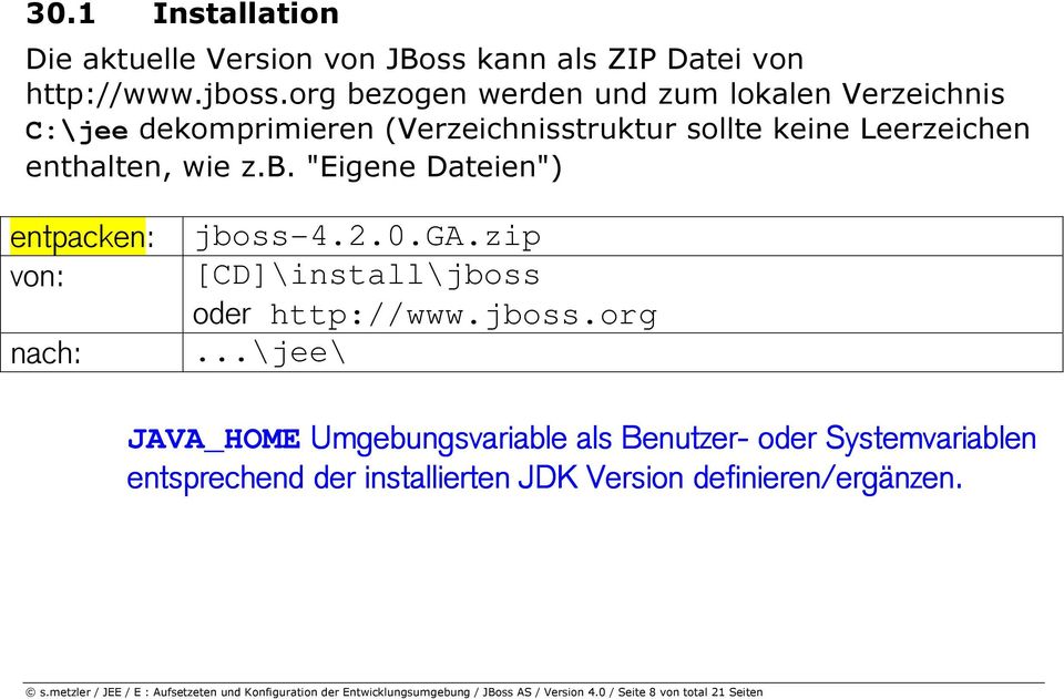 2.0.ga.zip [CD]\install\jboss oder http://www.jboss.org.