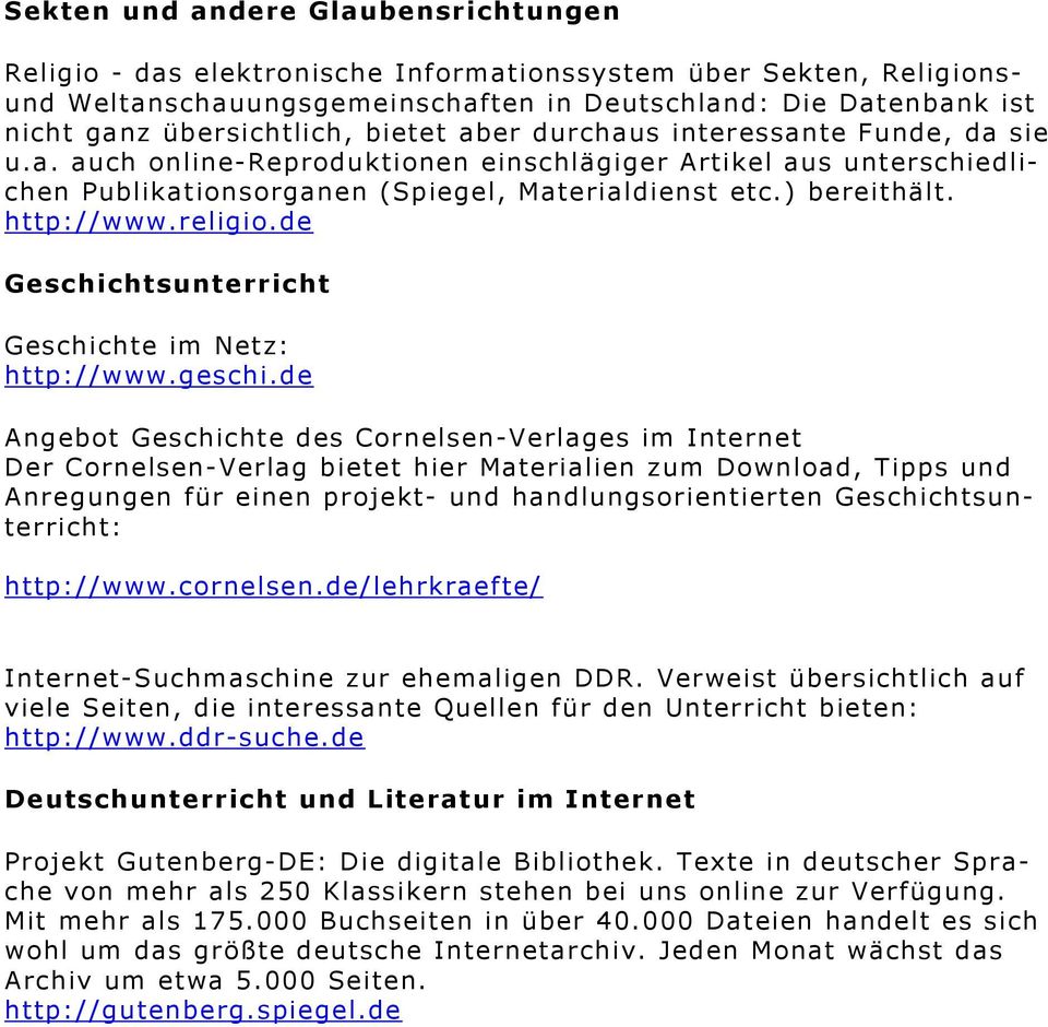 religio.de Geschichtsunterricht Geschichte im Netz: http://www.geschi.