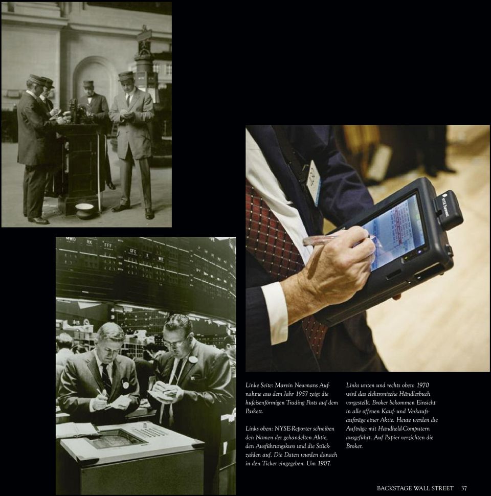 Die Daten wurden danach in den Ticker eingegeben. Um 1907. Links unten und rechts oben: 1970 wird das elektronische Händlerbuch vorgestellt.