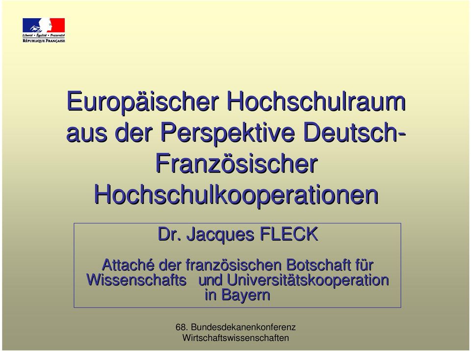 Jacques FLECK Attaché der französischen Botschaft