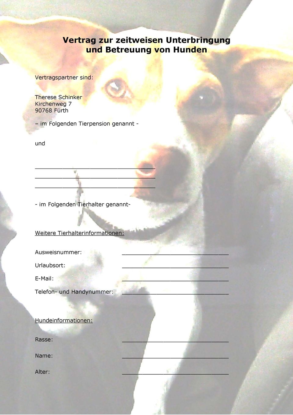im Folgenden Tierhalter genannt- Weitere Tierhalterinformationen: Ausweisnummer: