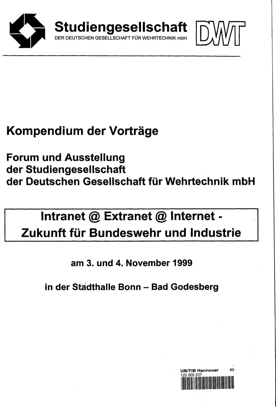 Gesellschaft fur Wehrtechnik mbh Intranet @ Extranet @ Internet - Zukunft fur Bundeswehr