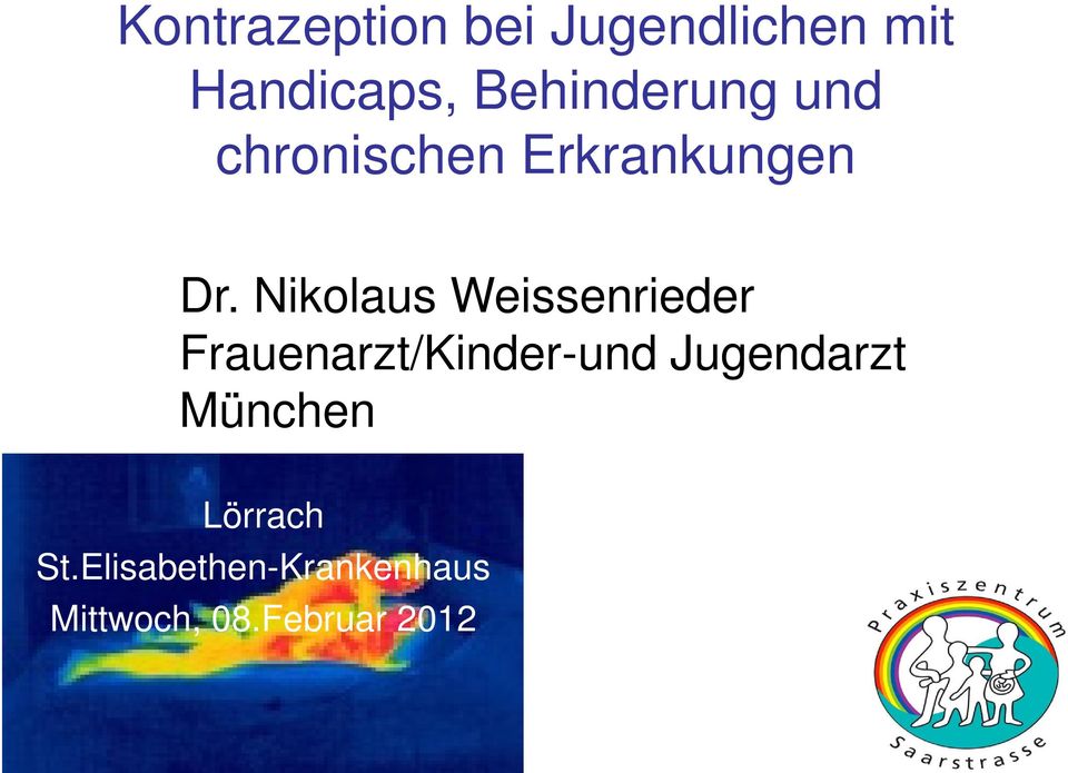 Nikolaus Weissenrieder Frauenarzt/Kinder-und