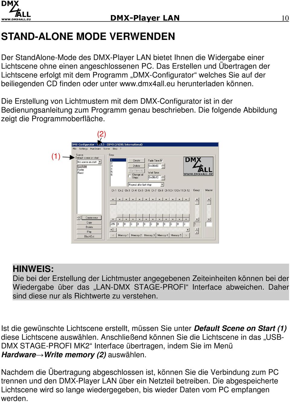 Die Erstellung von Lichtmustern mit dem DMX-Configurator ist in der Bedienungsanleitung zum Programm genau beschrieben. Die folgende Abbildung zeigt die Programmoberfläche.