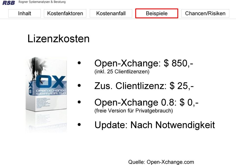 Clientlizenz: $ 25,- Open-Xchange 0.