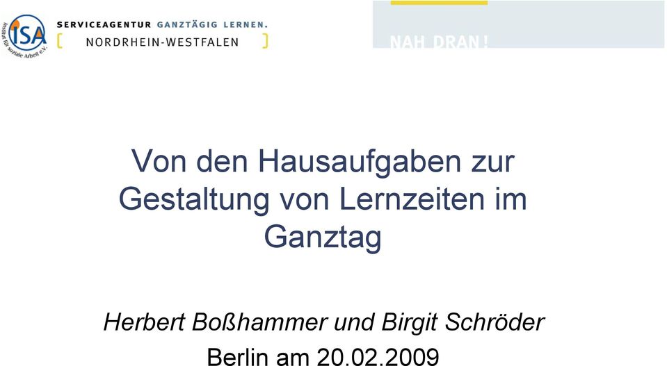 Ganztag Herbert Boßhammer und