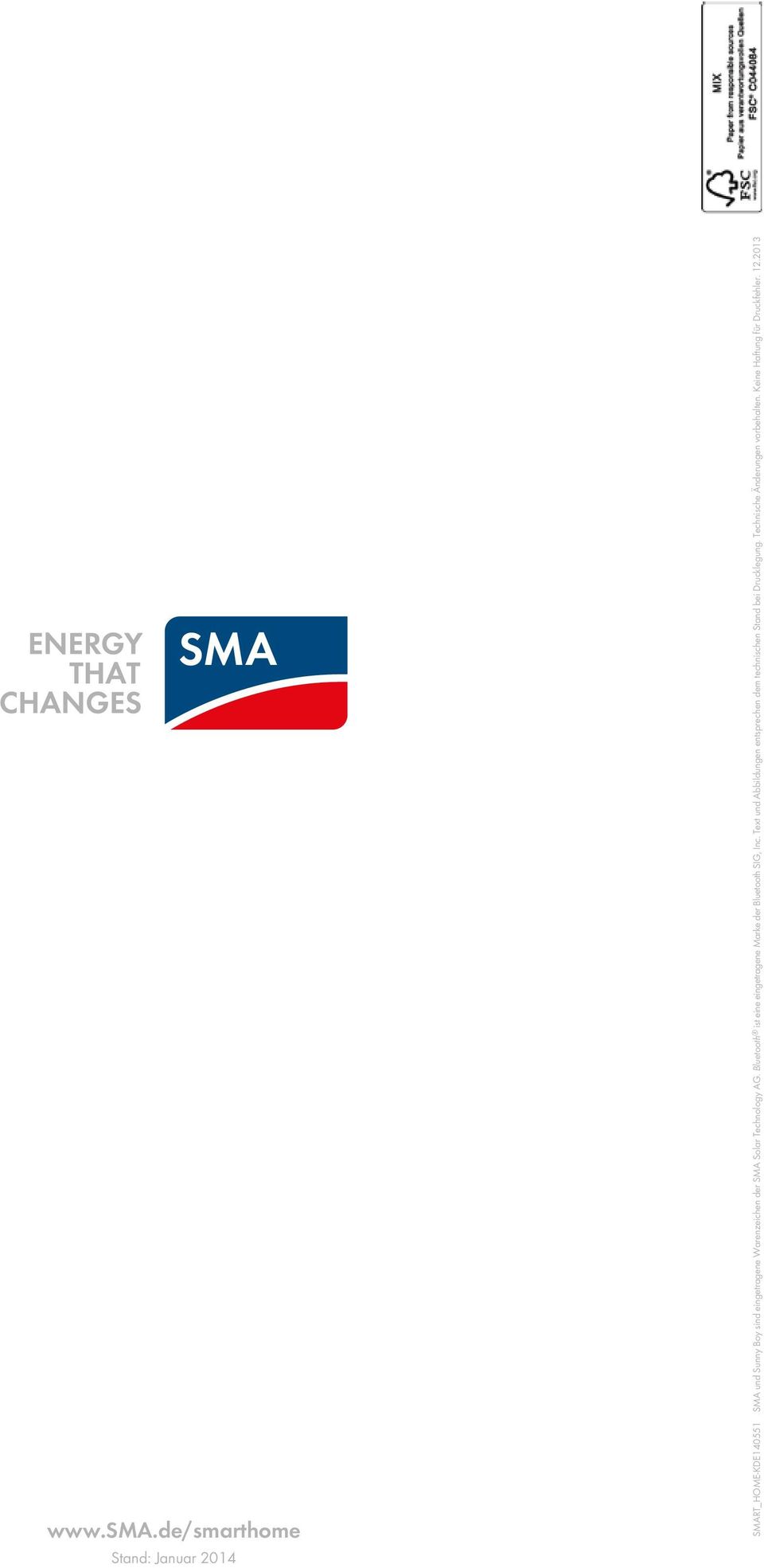 eingetragene Warenzeichen der SMA Solar Technology AG.