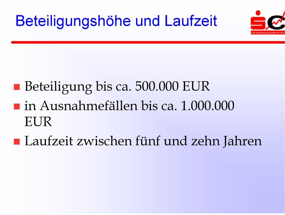 000 EUR in Ausnahmefällen bis ca.