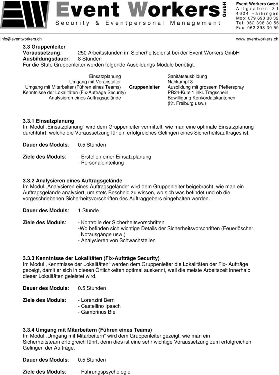 PR24-Kurs 1 inkl. Tragschein Analysieren eines Auftragsgelände Bewilligung Konkordatskantonen (Kt. Freiburg usw.) 3.