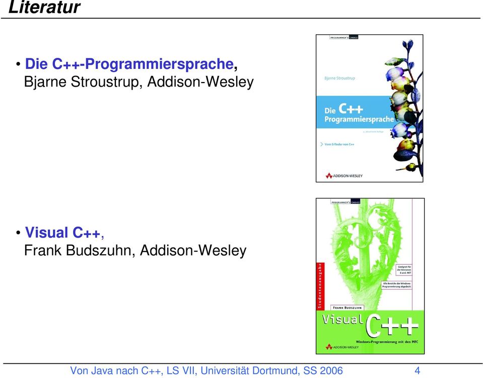 C++, Frank Budszuhn, Addison-Wesley Von