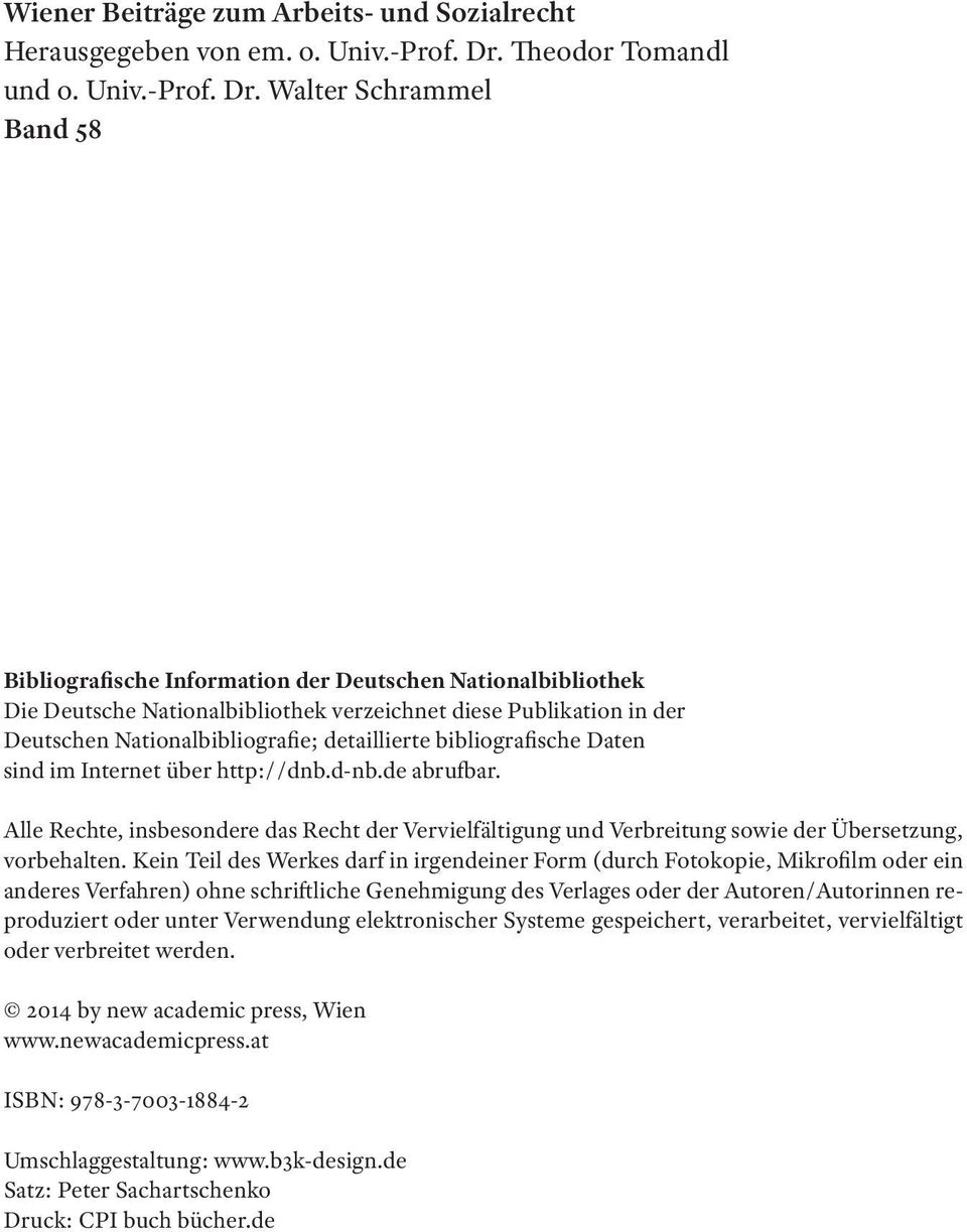 Walter Schrammel Band 58 Bibliografische Information der Deutschen Nationalbibliothek Die Deutsche Nationalbibliothek verzeichnet diese Publikation in der Deutschen Nationalbibliografie; detaillierte
