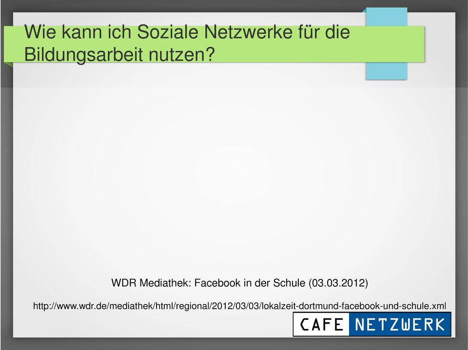WDR Mediathek: Facebook in der Schule (03.