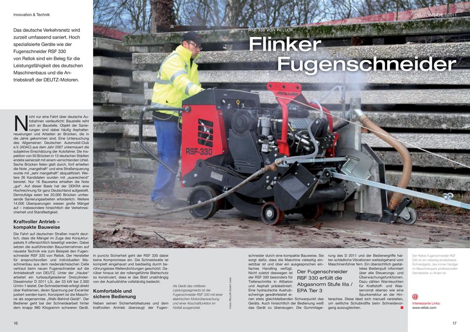 RSF 330 VON RELLOK Flinker Fugenschneider Nicht nur eine Fahrt über deutsche Autobahnen verdeutlicht: Baustelle reiht sich an Baustelle.