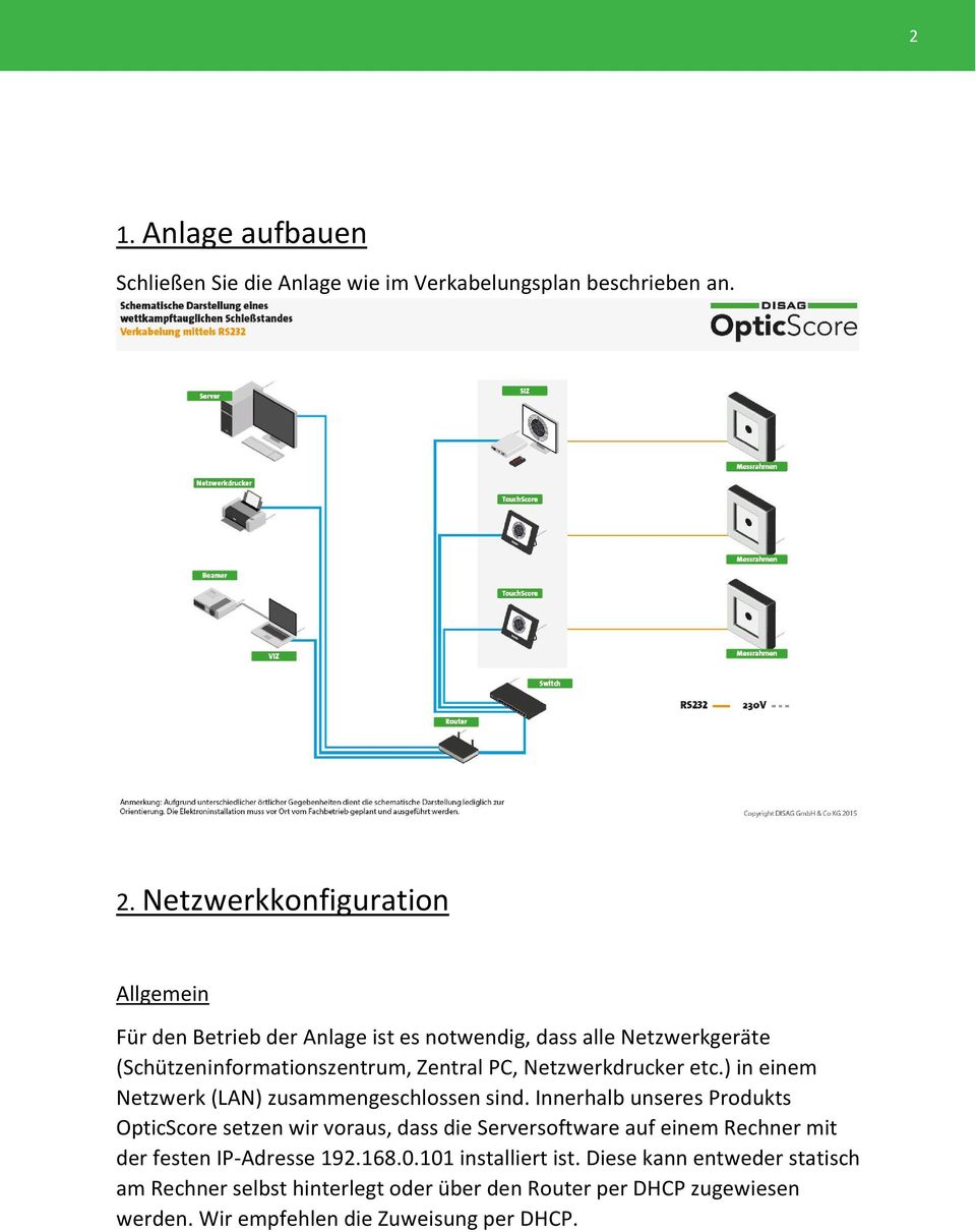 Netzwerkdrucker etc.) in einem Netzwerk (LAN) zusammengeschlossen sind.