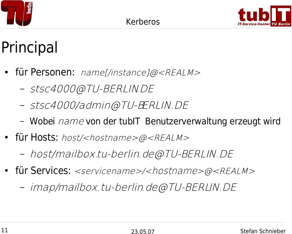 de Wobei name von der tubit Benutzerverwaltung erzeugt wird für Hosts: