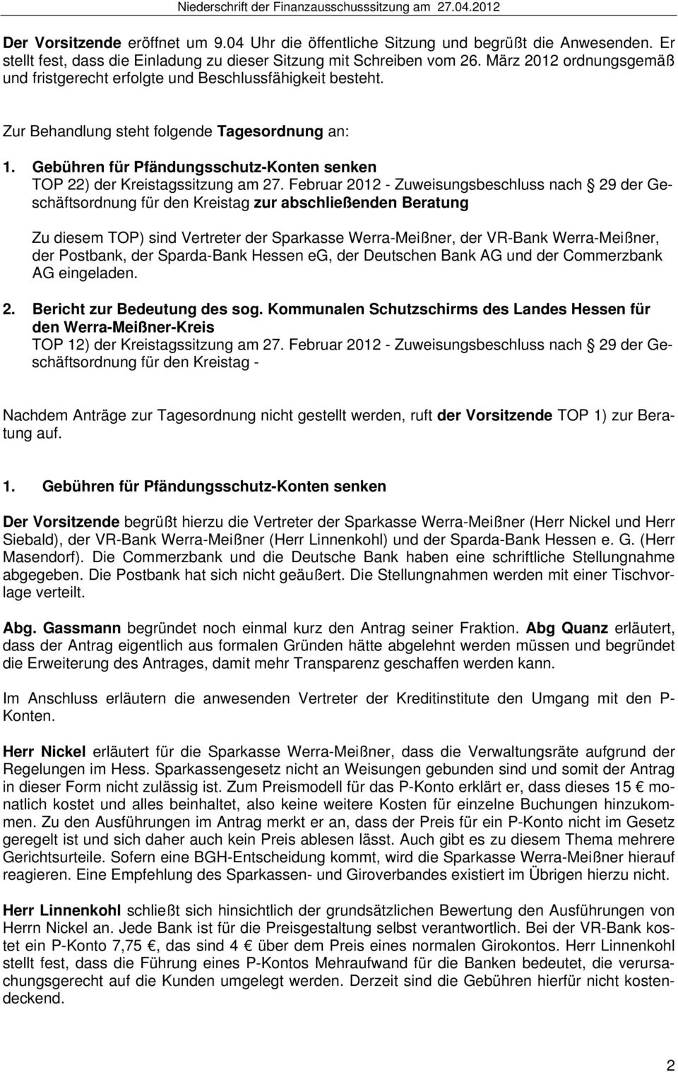 Gebühren für Pfändungsschutz-Konten senken TOP 22) der Kreistagssitzung am 27.