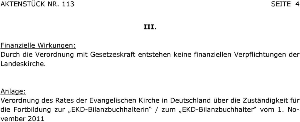 finanziellen Verpflichtungen der Landeskirche.