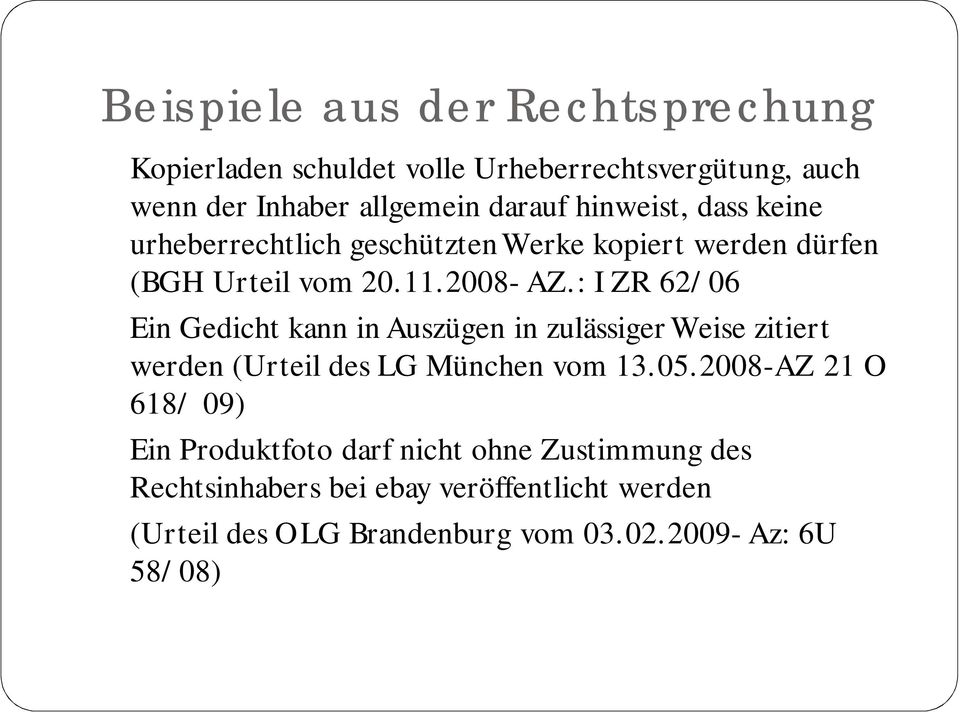 : I ZR 62/06 Ein Gedicht kann in Auszügen in zulässiger Weise zitiert werden (Urteil des LG München vom 13.05.
