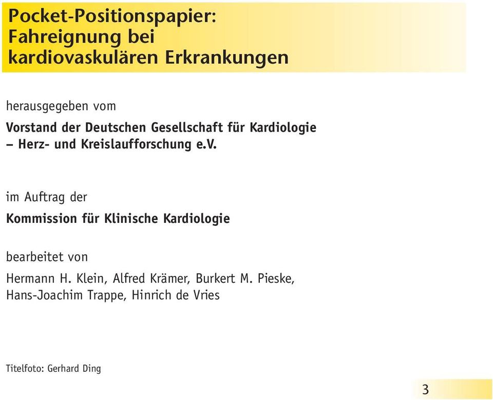 im Auftrag der Kommission für Klinische Kardiologie bearbeitet von Hermann H.