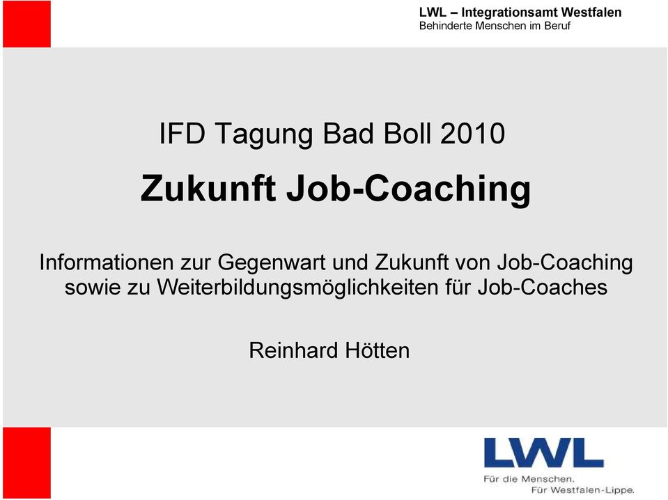 und Zukunft von Job-Coaching sowie zu